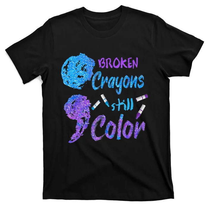 Cool Broken Crayons Still Color Suicide Prevention Awareness T-Shirt