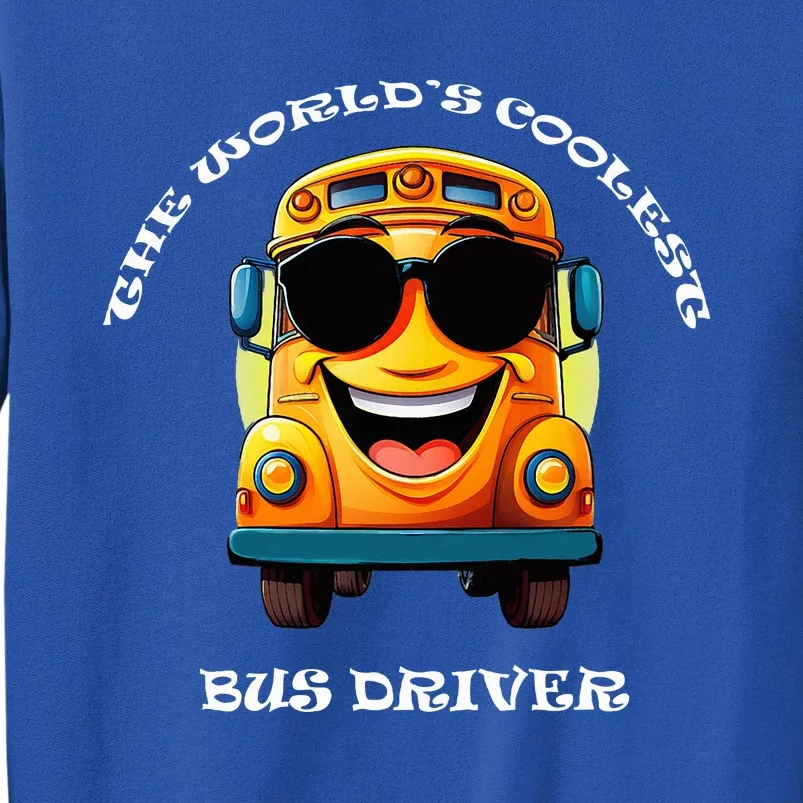 Coolest Bus Driver Sweatshirt