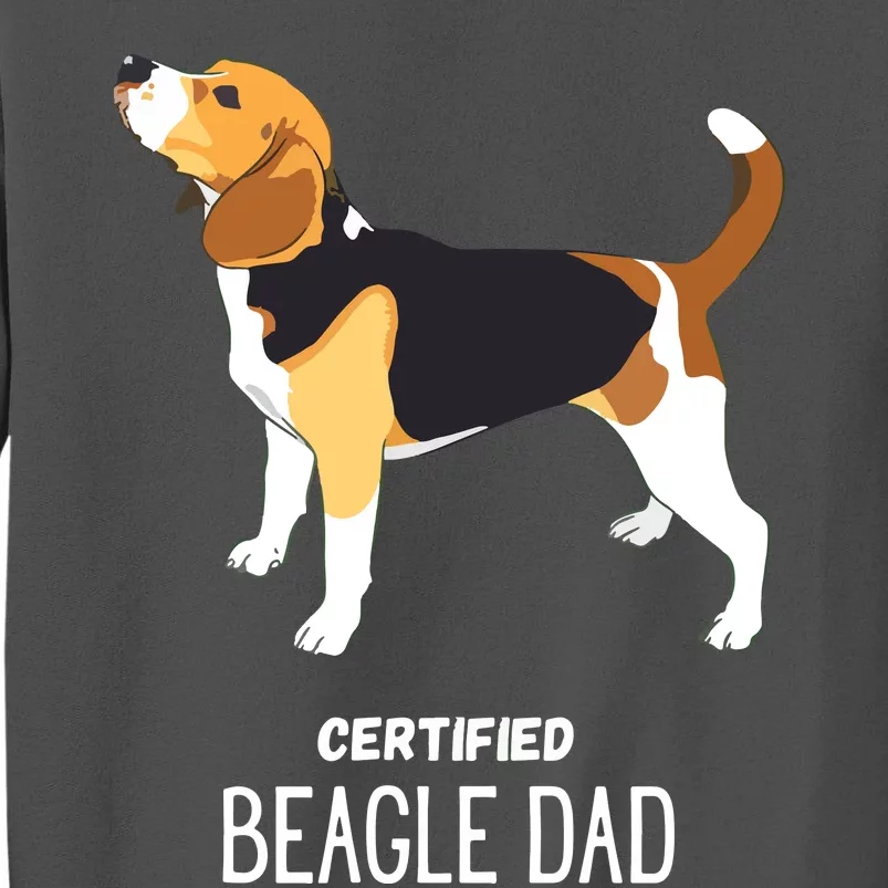 Certified Beagle Dad Tall Sweatshirt