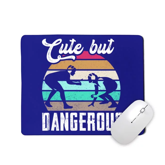 Cute But Dangerous Wrestling N Gift Mousepad