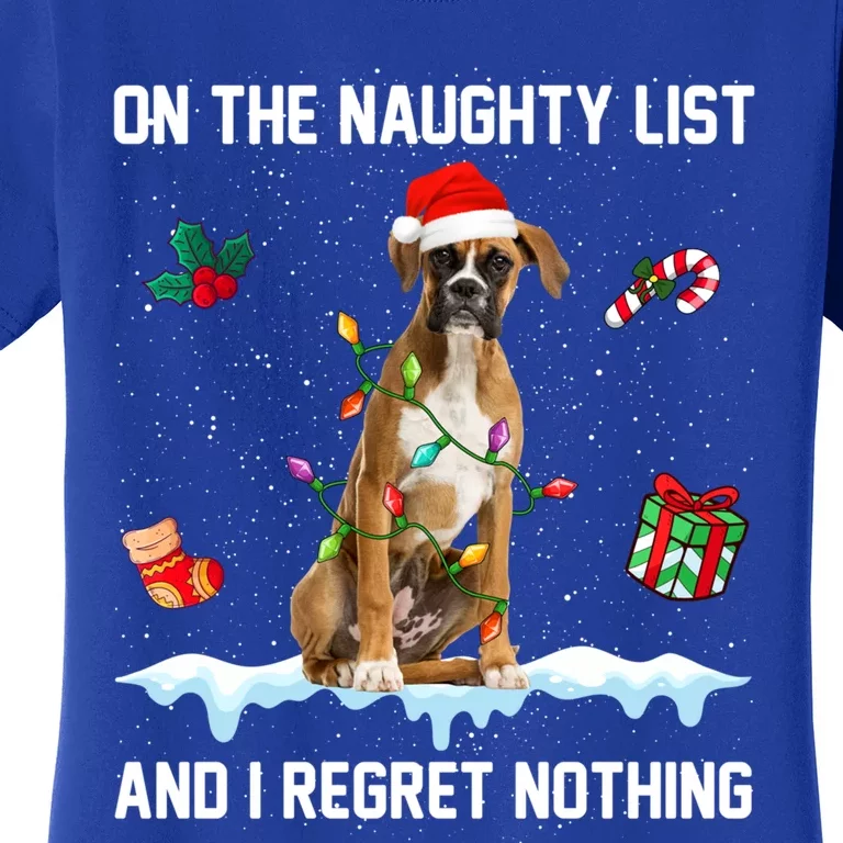 Christmas Boxer Dog Naughty List And I Regret Nothing Xmas Gift Women's T-Shirt