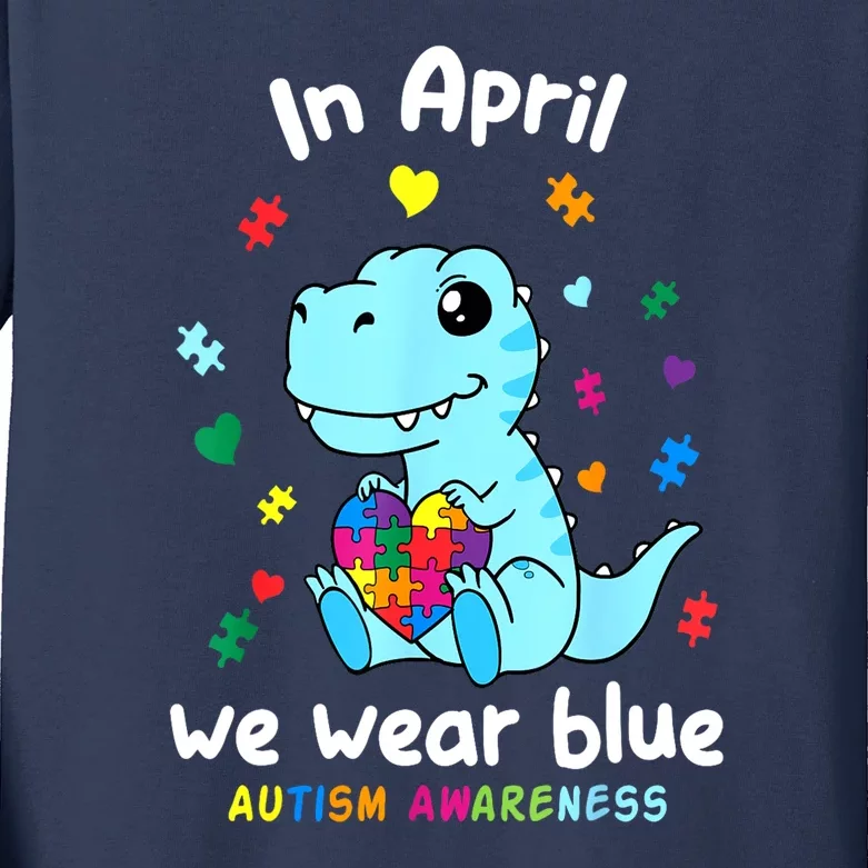 Cute Baby Dino Autism April We Wear Blue Autism Awareness Month Gift Kids Long Sleeve Shirt