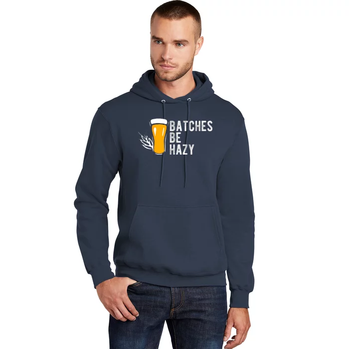 Craft Beer Design Gift Batches Be Hazy For Home Brewing Hoodie