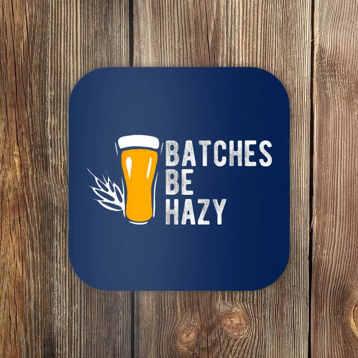 Craft Beer Design Gift Batches Be Hazy For Home Brewing Coaster