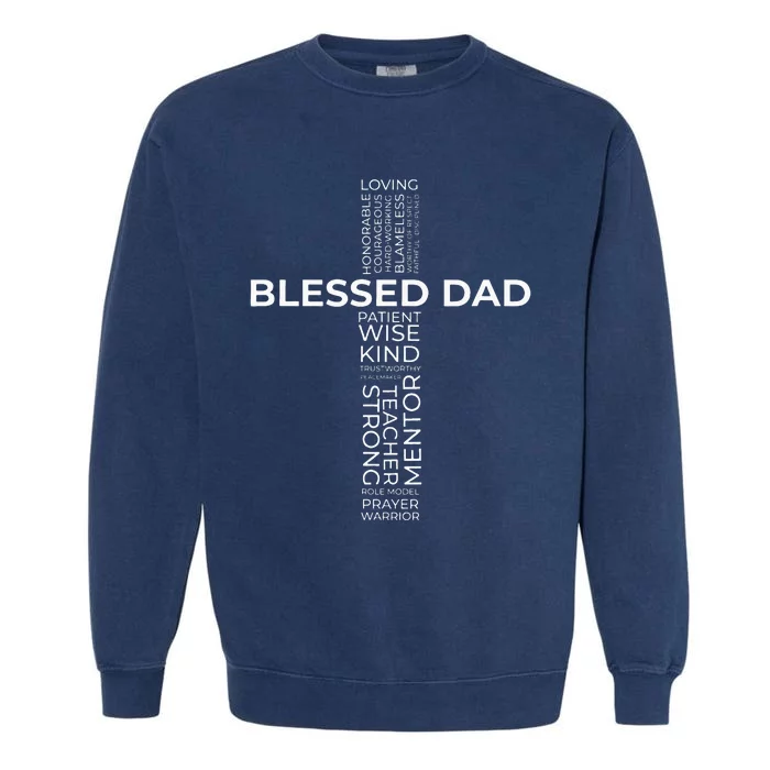 Christian Blessed Dad Cross Fathers Day Garment-Dyed Sweatshirt