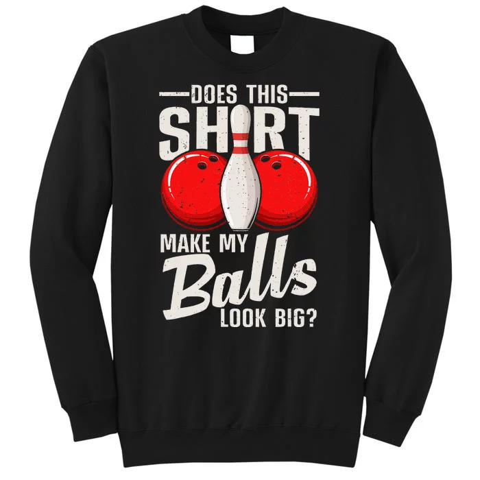 Cool Bowling Design For Women Bowling Ball Sport Bowler Tall Sweatshirt