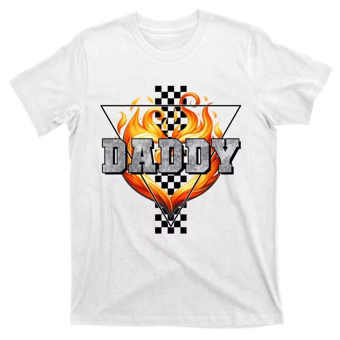 Cool Bold Daddy Flames Racing Design FatherS Day T-Shirt