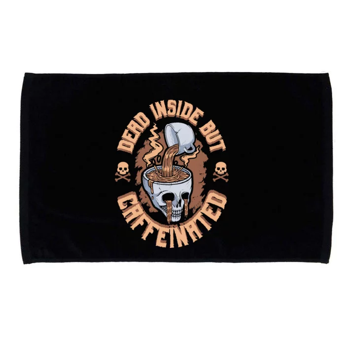 Caffeinated But Dead Inside But Caffeinated Microfiber Hand Towel