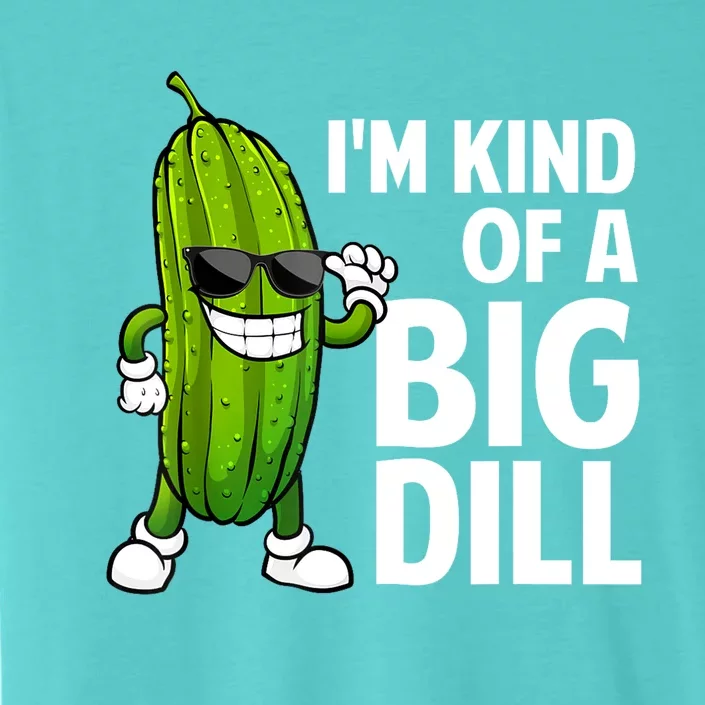 Cool Big Dill Pickle Lover Funny Pickle Gift ChromaSoft Performance T-Shirt