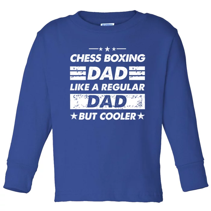 Chess Boxing Dad Like A Regular Dad Funny Chess Boxing Gift Toddler Long Sleeve Shirt