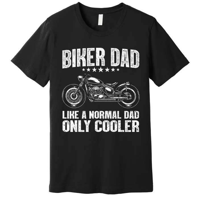 Cool Biker Design For Dad Men Motorcycling Motorcycle Biker Premium T-Shirt