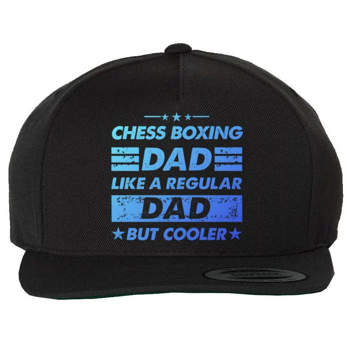 Chess Boxing Dad Like A Regular Dad Funny Chess Boxing Gift Wool Snapback Cap