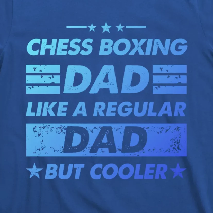 Chess Boxing Dad Like A Regular Dad Funny Chess Boxing Gift T-Shirt