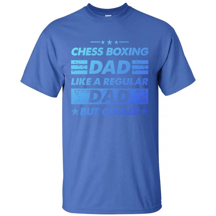 Chess Boxing Dad Like A Regular Dad Funny Chess Boxing Gift Tall T-Shirt