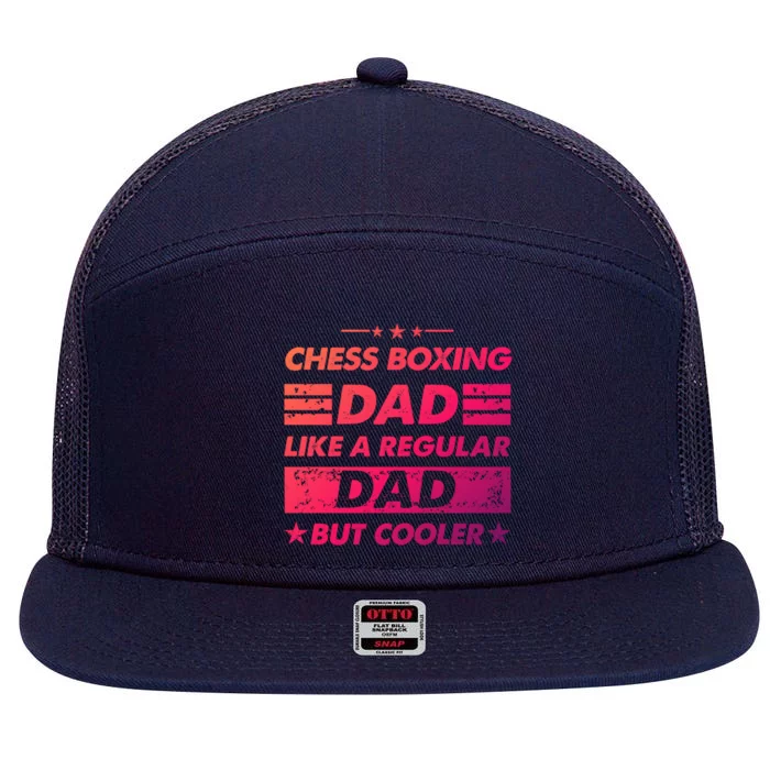 Chess Boxing Dad Like A Regular Dad Funny Chess Boxing Gift 7 Panel Mesh Trucker Snapback Hat