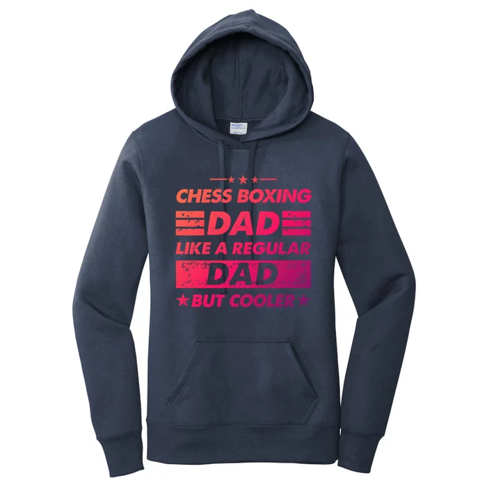 Chess Boxing Dad Like A Regular Dad Funny Chess Boxing Gift Women's Pullover Hoodie