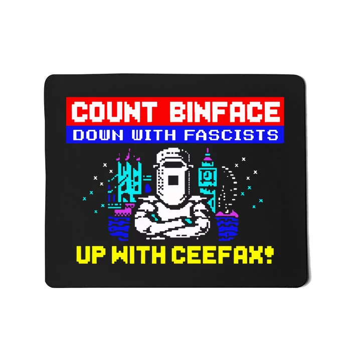 Count Binface Down With Fascists Up With Ceefax Mousepad