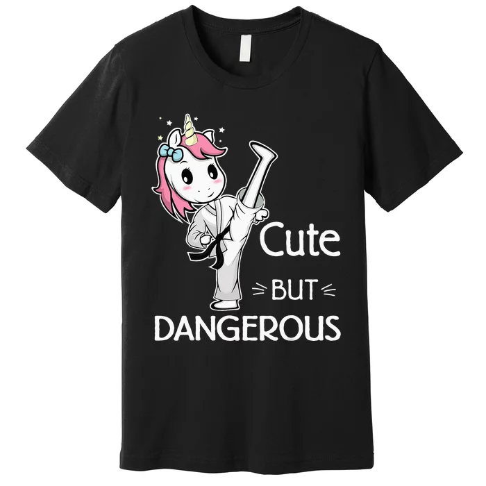 Cute But Dangerous Karate Taekwondo Unicorn Karate Girl Premium T-Shirt