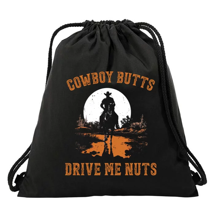 Cowboy Butts Drive Me Nuts Drawstring Bag