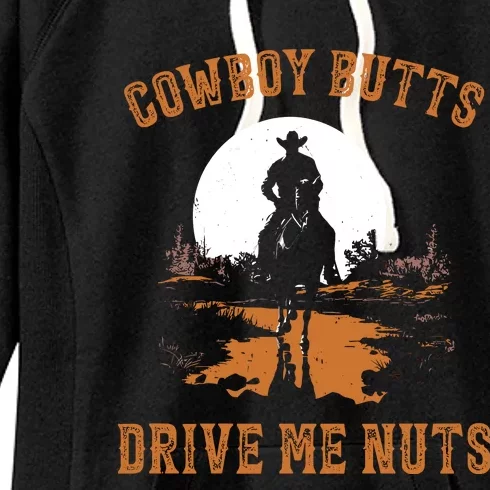 Cowboy Butts Drive Me Nuts Women's Fleece Hoodie