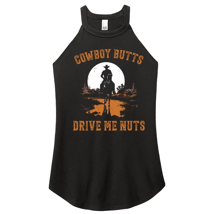 Cowboy Butts Drive Me Nuts Women’s Perfect Tri Rocker Tank