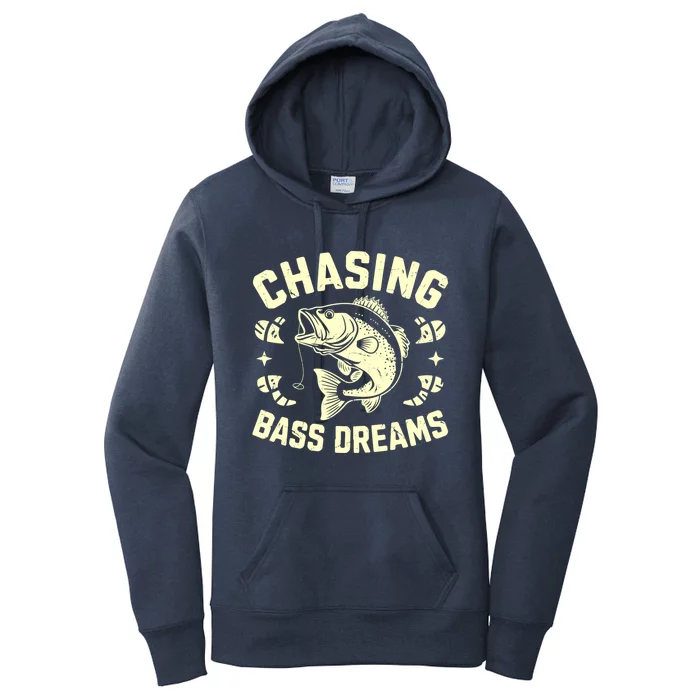 Chasing Bass Dreams Bass Fishing Gift Women's Pullover Hoodie