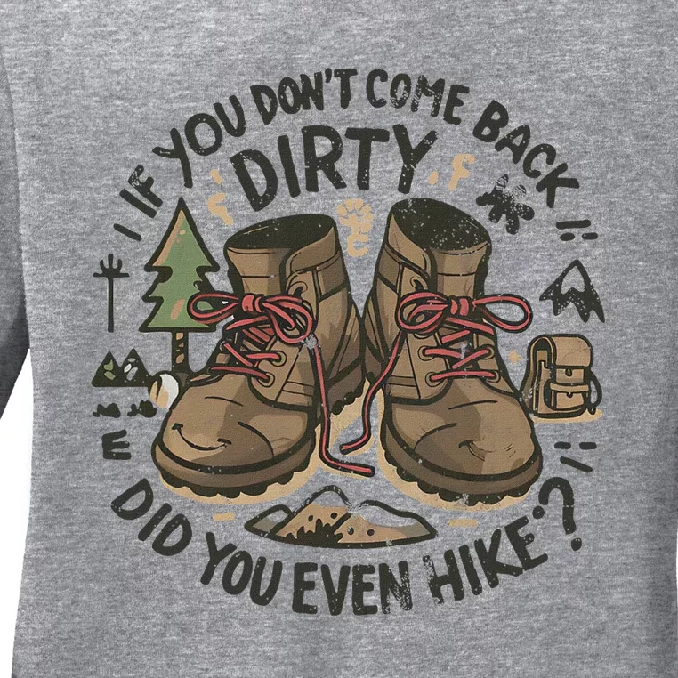 Come Back Dirty Hiking Adventure Design Ladies Long Sleeve Shirt