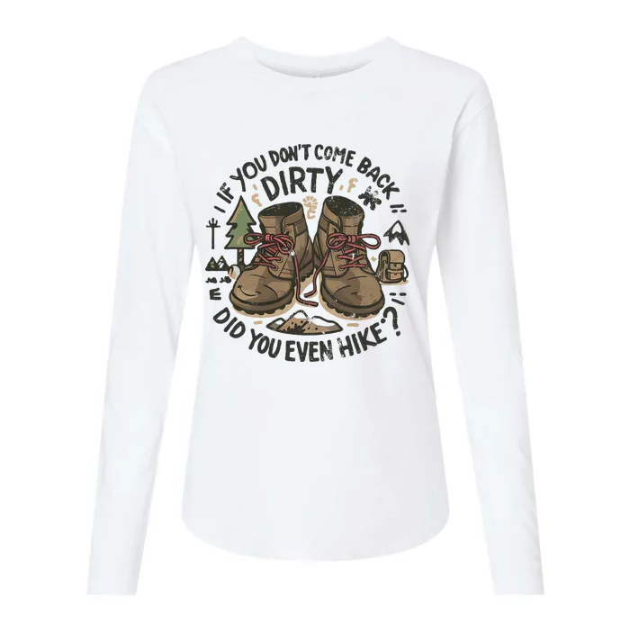 Come Back Dirty Hiking Adventure Design Womens Cotton Relaxed Long Sleeve T-Shirt