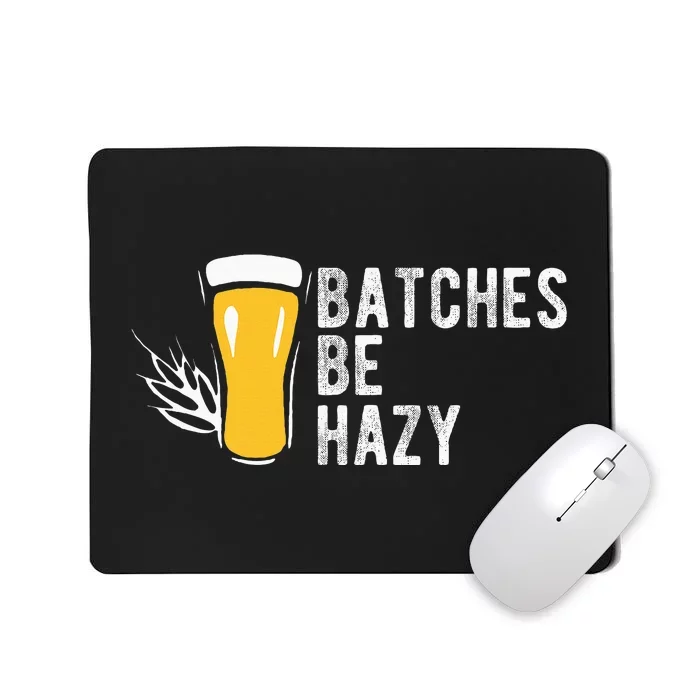 Craft Beer Design Gift Batches Be Hazy For Home Brewing Mousepad