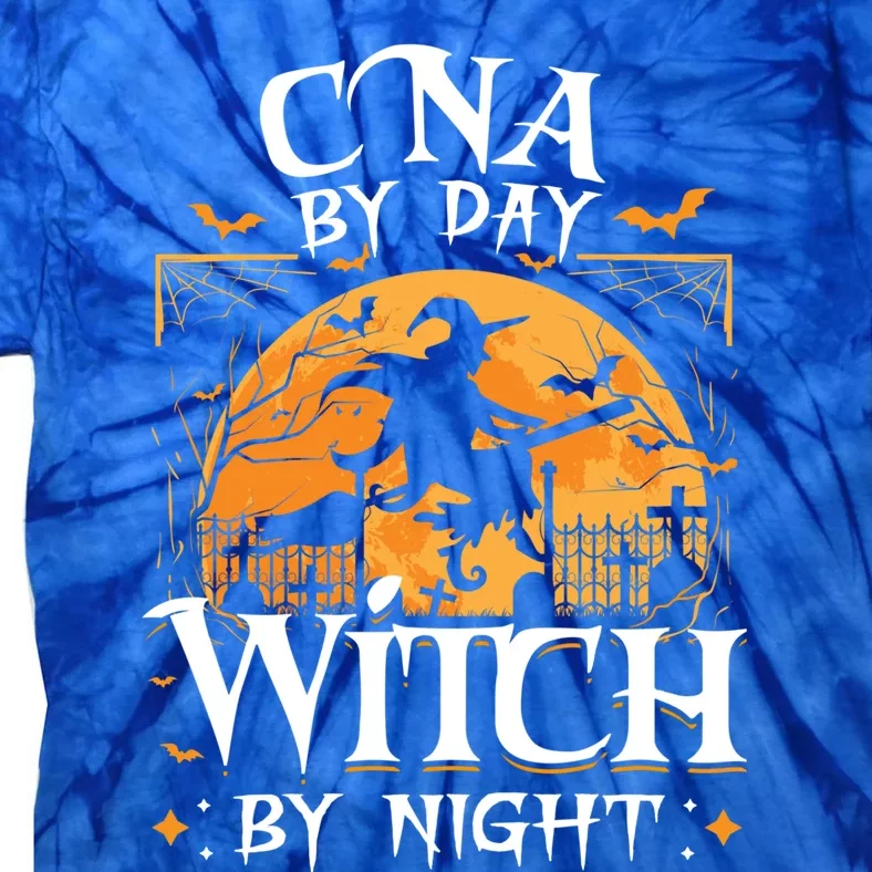 Cna By Day Witch By Night Halloween For Nurse Gift Tie-Dye T-Shirt