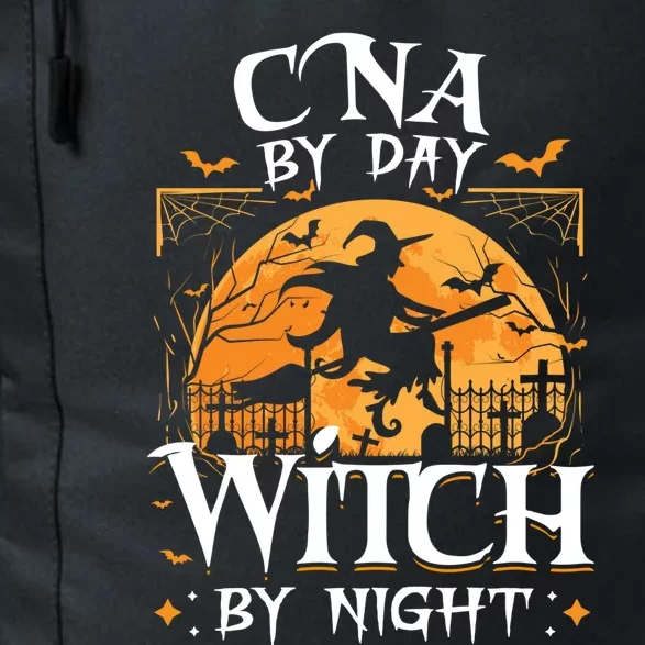 Cna By Day Witch By Night Halloween For Nurse Gift Daily Commute Backpack