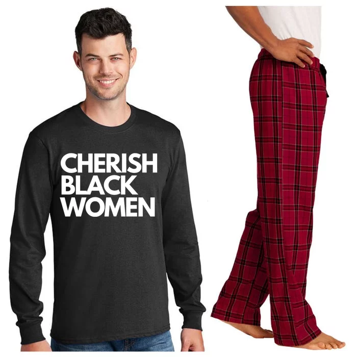 Cherish Black Deserve Love Honor Respect Black Great Gift Long Sleeve Pajama Set