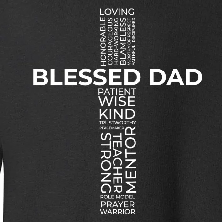 Christian Blessed Dad Cross FatherS Day Toddler Sweatshirt