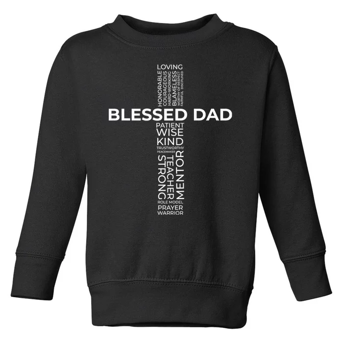 Christian Blessed Dad Cross FatherS Day Toddler Sweatshirt