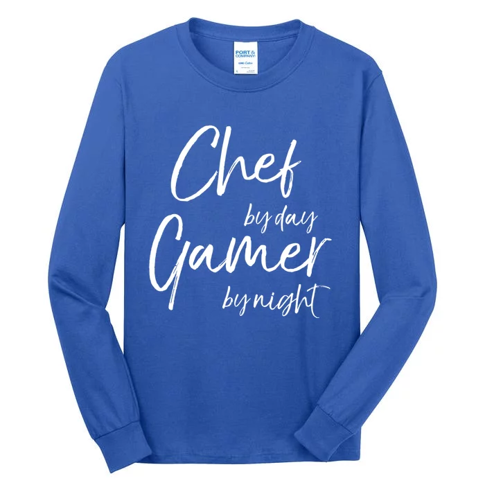 Chef By Day Gamer By Night Funny Gift Tall Long Sleeve T-Shirt