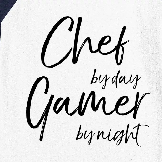 Chef By Day Gamer By Night Funny Gift Baseball Sleeve Shirt