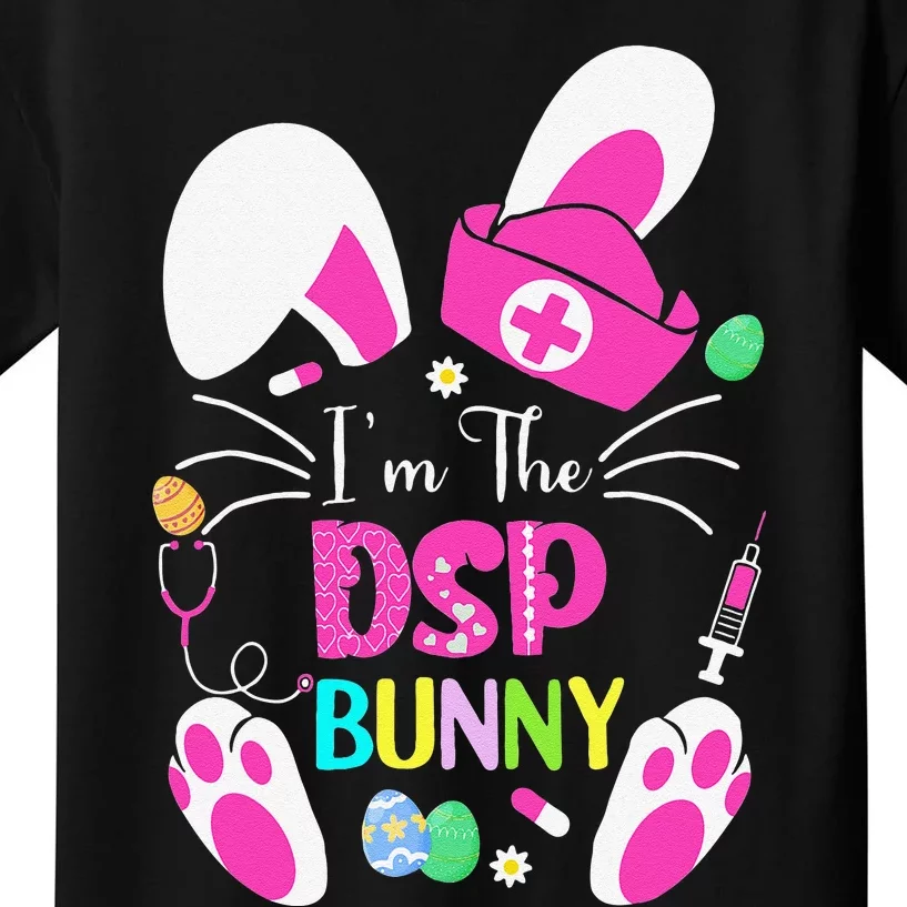 Cute Bunnies Easter I'm The DSP Nurse Life RN Nursing Kids T-Shirt