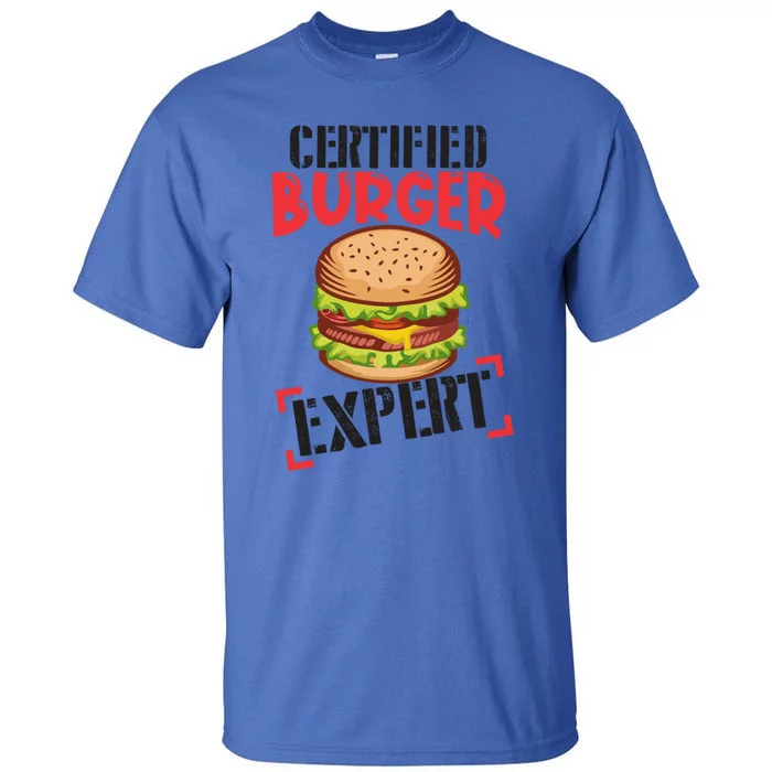 Certified Burger Expert Bbq Hamburger Backyard Grilling Gift Tall T-Shirt