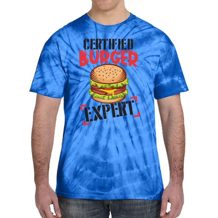 Certified Burger Expert Bbq Hamburger Backyard Grilling Gift Tie-Dye T-Shirt