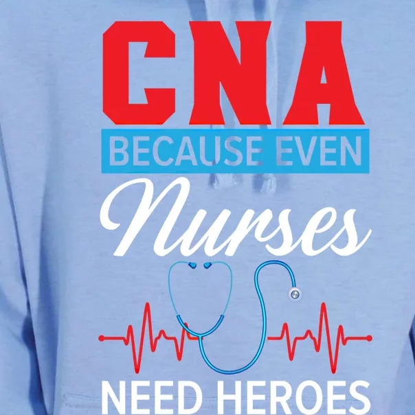 Cna Because Even Nurses Need Heroes Nursing Assistant Gift Unisex Surf Hoodie