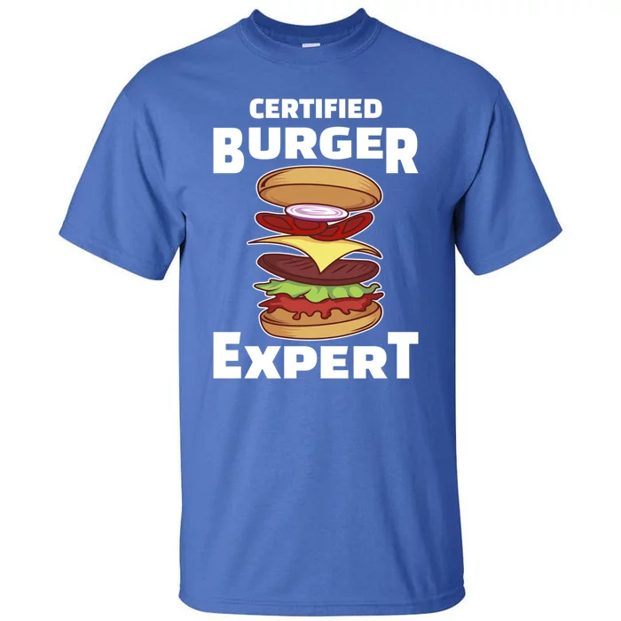 Certified Burger Expert Meat Eater Barbecue Cute Gift Tall T-Shirt