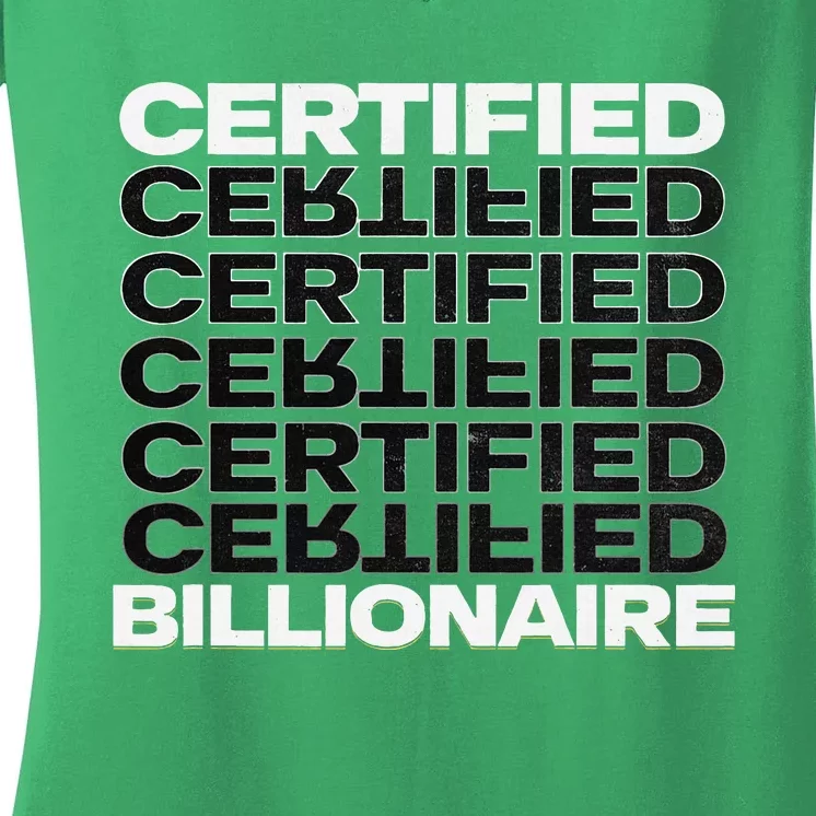 Certified Billionaire Entrepreneur Motivation For Success Women's V-Neck T-Shirt