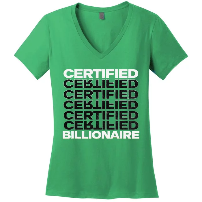 Certified Billionaire Entrepreneur Motivation For Success Women's V-Neck T-Shirt