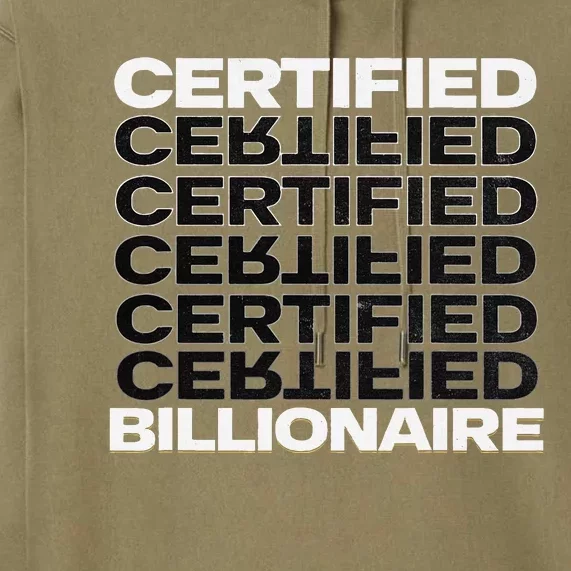 Certified Billionaire Entrepreneur Motivation For Success Premium Hoodie