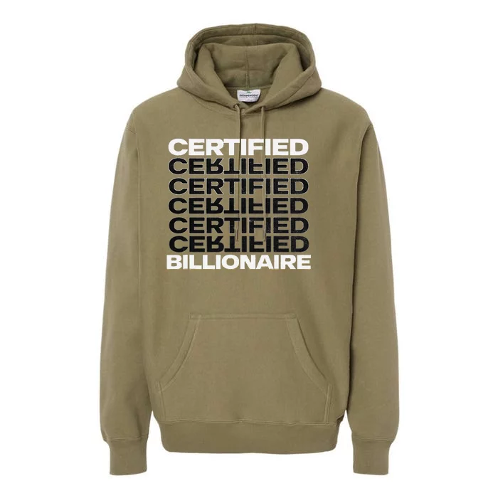 Certified Billionaire Entrepreneur Motivation For Success Premium Hoodie