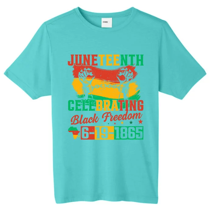 Celebrating Black Freedom 1865 Juneteenth African American Gift ChromaSoft Performance T-Shirt