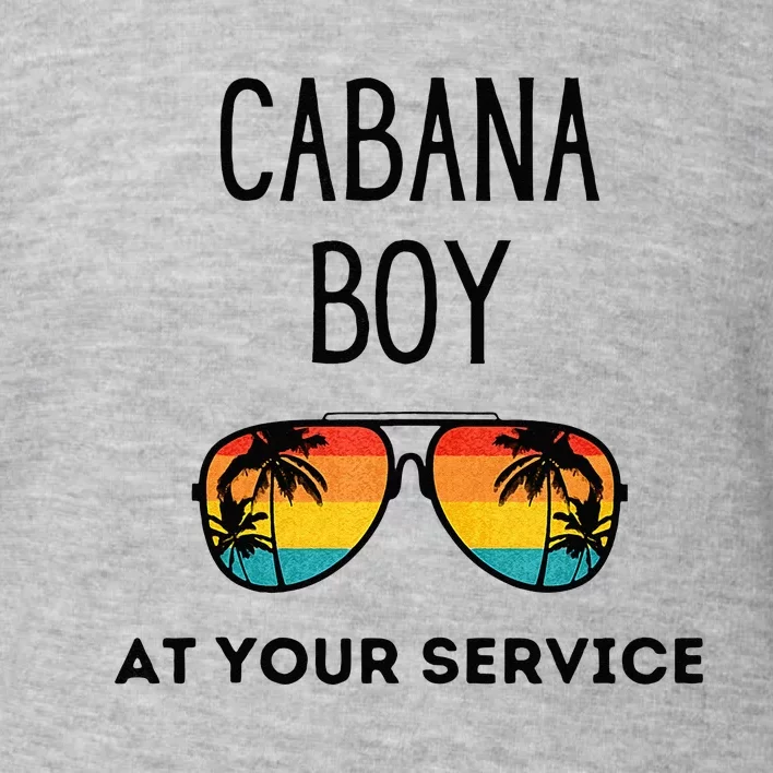 Cabana Boy Funny Summer Pool Party Bartender Bartending Toddler Sweatshirt