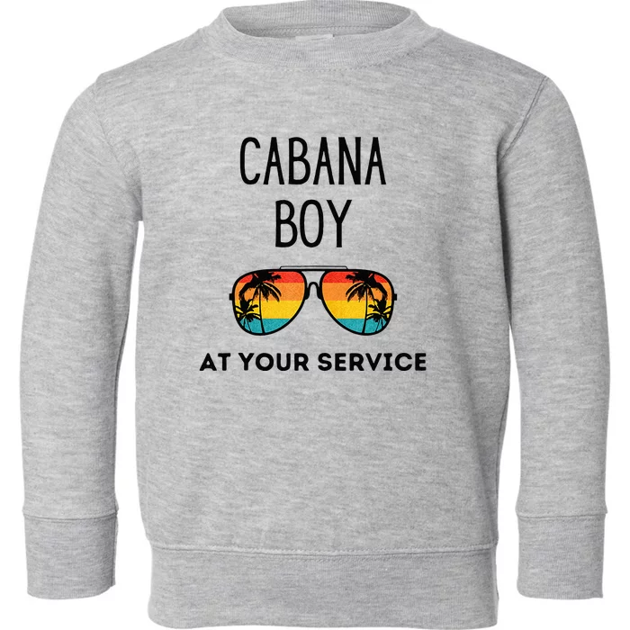 Cabana Boy Funny Summer Pool Party Bartender Bartending Toddler Sweatshirt