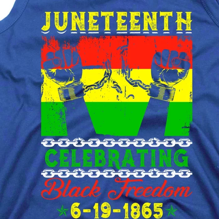 Celebrating Black Freedom 1865 Juneteenth Independence Day Funny Gift Tank Top