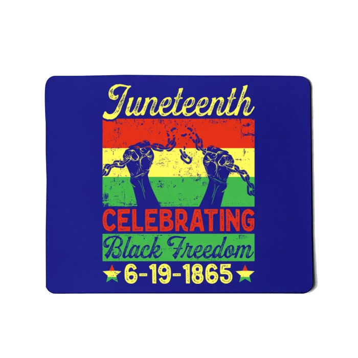 Celebrating Black Freedom Juneteenth 1865 African Great Gift Mousepad